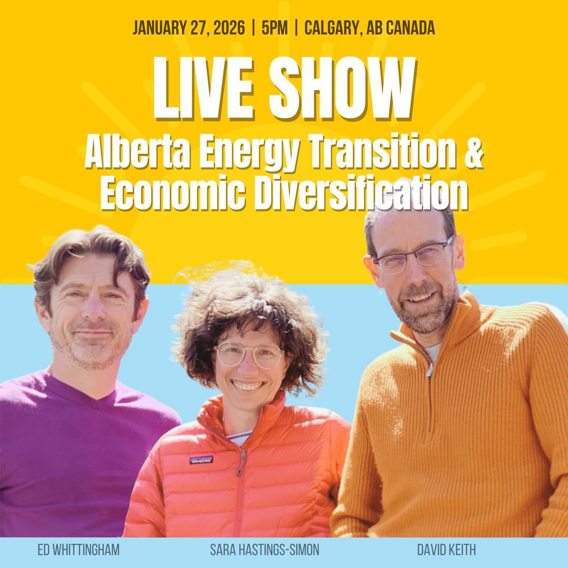 In-Person LIVE SHOW Invite | Alberta's Energy Transition & Economic Diversification | Jan 27 at 5pm in Calgary